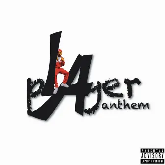 Player Anthem by Pure Luxury