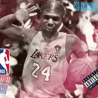 NBA Playoffs Music by PSR Gxssedout