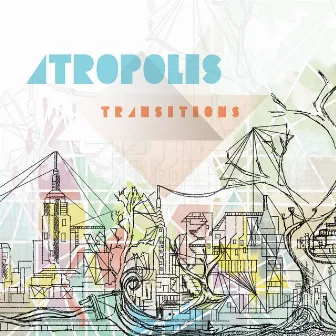 Transitions by Atropolis