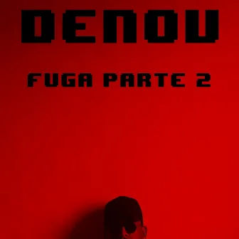 Fuga, Pt. 2 by Denov