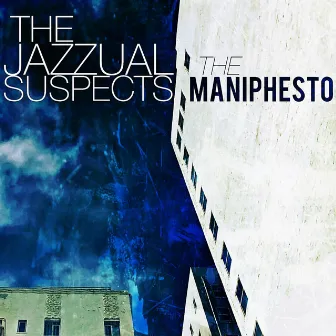 The Maniphesto by The Jazzual Suspects