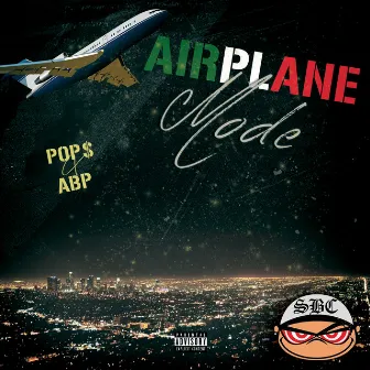 Airplane Mode by Pops