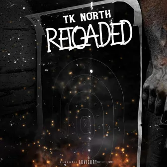 Reloaded by Tk North