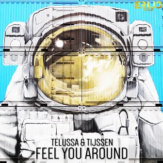 Feel You Around by Telussa & Tijssen