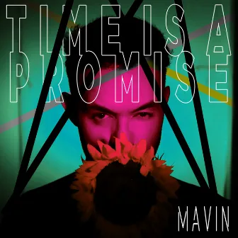 Time (Is A Promise) by Mavin