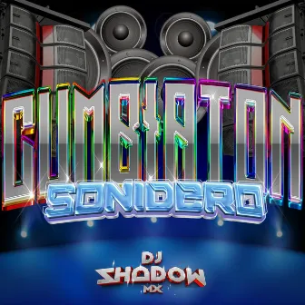 Cumbiaton Sonidero by Dj Shadow Mx