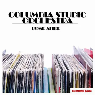 Rome Afire by Columbia Studio Orchestra