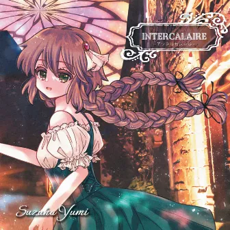 Intercalaire by Suzuha Yumi