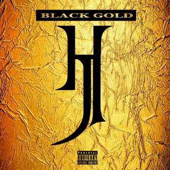 Black Gold by Hustla Jones