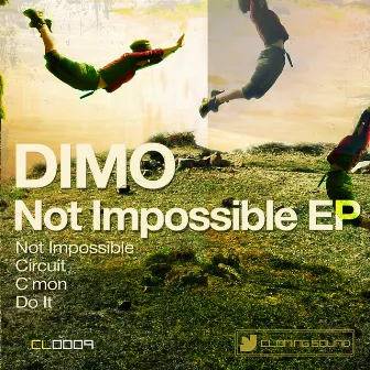 Not Impossible EP by Dimo