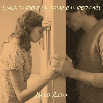 Luna di fiele (il come e il perché) by Auro Zelli