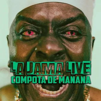 LA JAMA by Compota de Manana