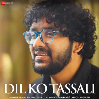 Dil Ko Tassali by Sushant Shankar