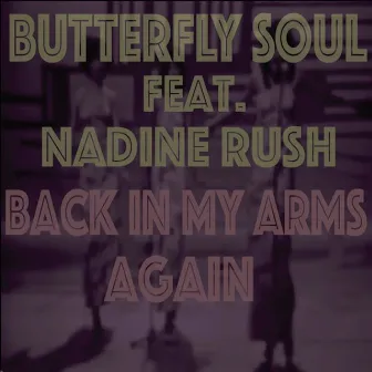 Back in My Arms Again by Butterfly Soul