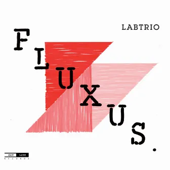 Fluxus by LABtrio