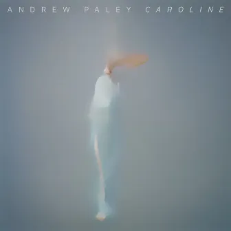 Caroline by Andrew Paley