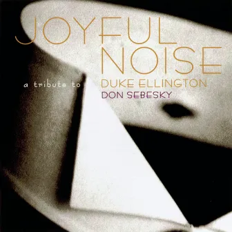 Joyful Noise by Don Sebesky