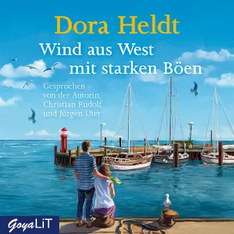 Wind aus West mit starken Böen by Dora Heldt