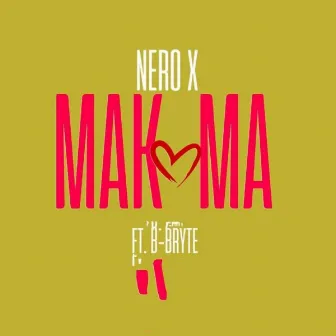 Makoma by Nero X