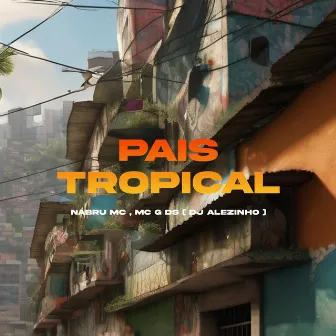 Pais Tropical by NABRU MC