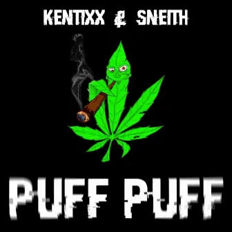 Puff Puff by Kentixx