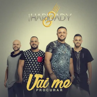 Vai Me Procurar - Single by Grupo Haridady