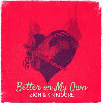 Better on My Own by KR Moore