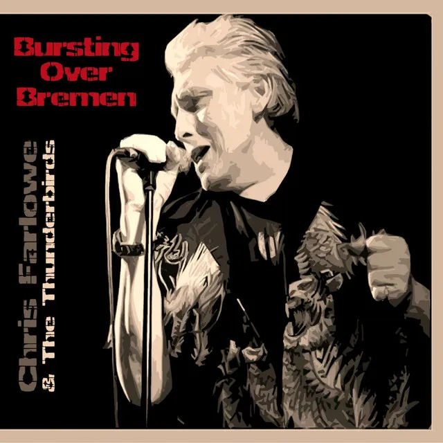 Bursting Over Bremen (feat. The Thunderbirds) [Live Bremen 1985]