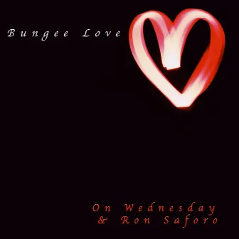 Bungee Love by On Wednesday