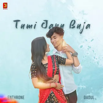 Tumi Janu Buja by Dadul