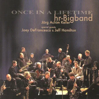 Once In A Lifetime by hr-Bigband