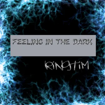 Feeling in thedark by Kingtim