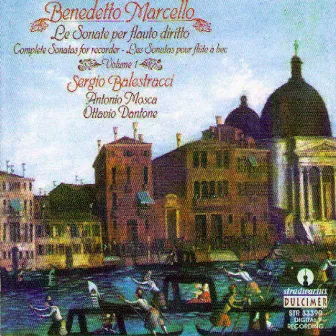 Marcello: Flute Sonatas Vol. 1 by Sergio Balestracci