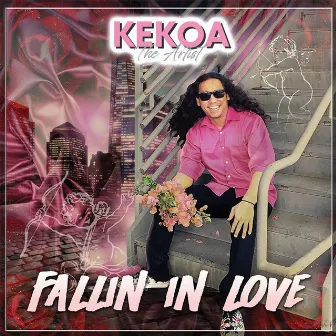 Fallin' in Love by Kekoa the Artist