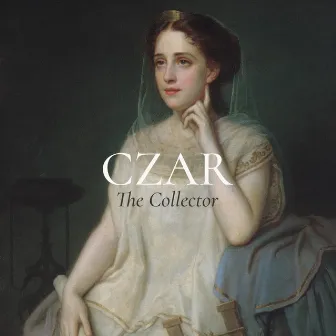 The Collector by CZAR