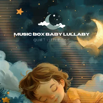 Quiet Little One by Music Box Baby Lullaby