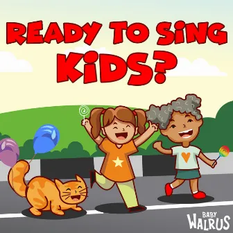 Ready To Sing Kids? by Unknown Artist