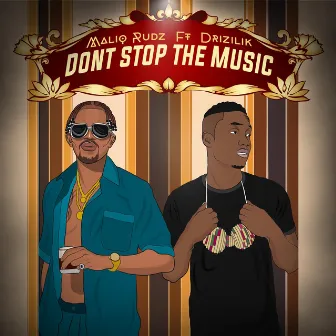 Don't Stop the Music by Maliq Rudz