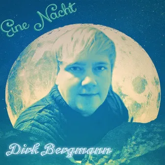 Eine Nacht by Dirk Bergmann