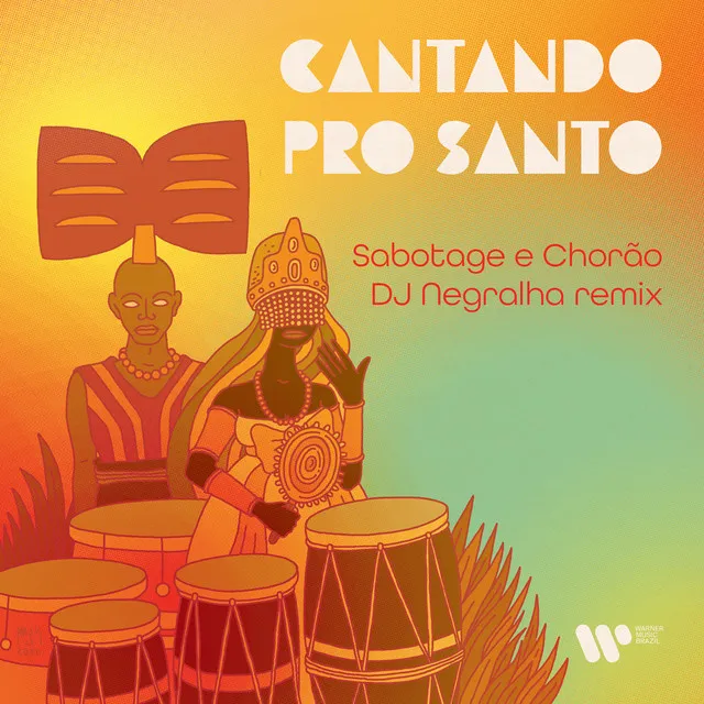 Cantando pro santo (DJ Negralha Remix)