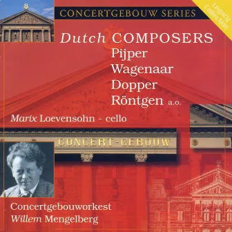 Dutch Composers: Pijper, Wagenaar, Dopper, Rontgen and others by Jo Vincent