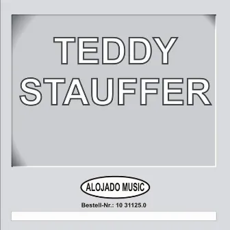 Teddy Stauffer by Teddy Stauffer