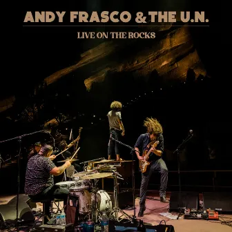 Live On The Rocks by Andy Frasco & The U.N.