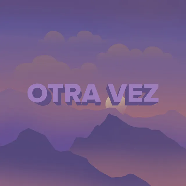 Otra Vez