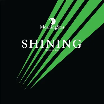 Shining (Live) by Morning Star