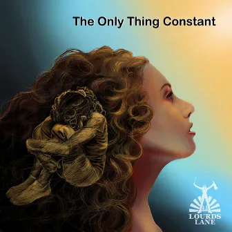 The Only Thing Constant by Lourds Lane