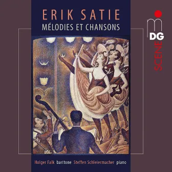 Satie: Mélodies et chansons by Steffen Schleiermacher