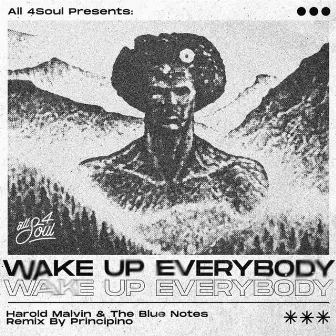 Wake Up Everybody (Remix) by All 4 Soul