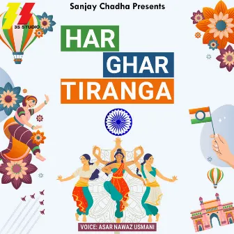 Har Ghar Tiranga by Asar Nawaz Usmani