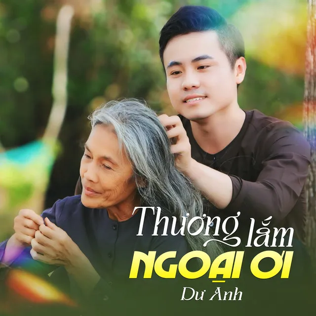 Thương Lắm Ngoại Ơi